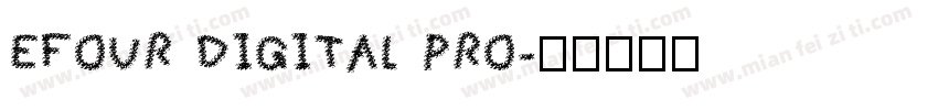 EFOUR DIGITAL PRO字体转换